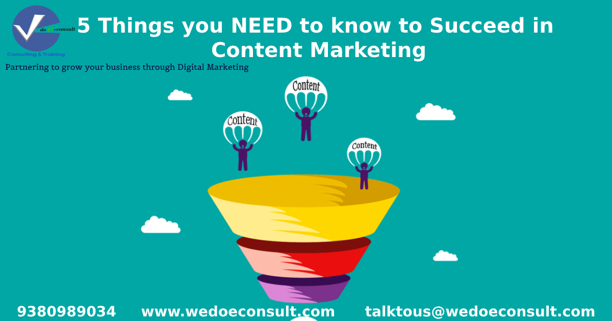 5 Things you NEED to know to Succeed in Content Marketing