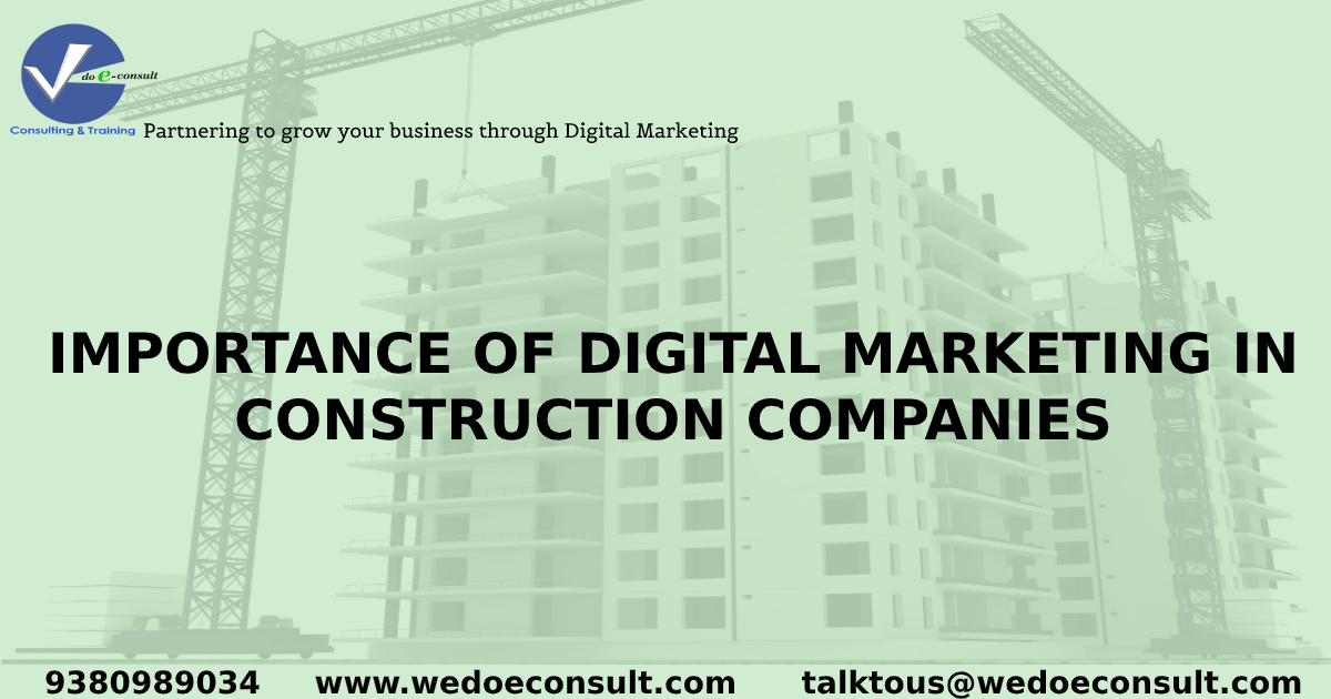 Digital Marketing Needs in Construction Companies in Bangalore
